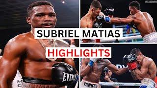 Subriel Matias (19 KO's) Highlights & Knockouts