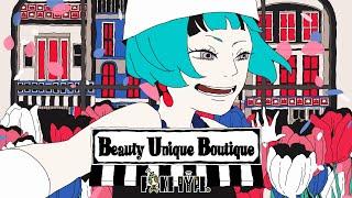 FAKE TYPE. "Beauty Unique Boutique" MV