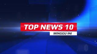 TOP NEWS 10 EDISI MINGGU KE 3 - RADAR TEGAL TV