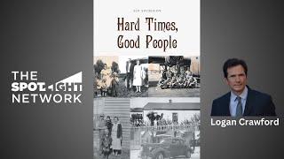 The Spotlight Network on Hard Times, Good People by Sid Spurgeon