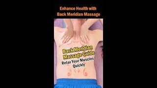 Enhance Health with Back Meridian Massage