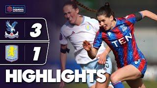 Palace's Survival Hopes Boosted! | Crystal Palace v Aston Villa Highlights | Barclays WSL 2024-25