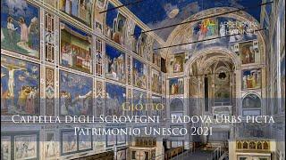 Giotto - Cappella degli Scrovegni - Padova Urbs picta - Patrimonio Unesco 2021