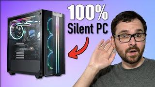 I Built a 100% Silent Gaming PC