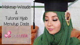 Makeup Wisuda & Tutorial Hijab Menutup Dada | Girly Saputri