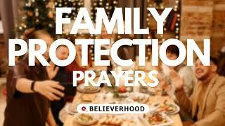 Prayer For FAMILY PROTECTION | Prayers To Protect My Family From Harm