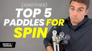 Our *NEW* Top 5 Pickleball Paddles for Spin (October 2023) | Rackets & Runners