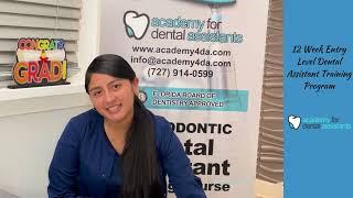 Student Testimonial -Academy for Dental Assistants- Dental Assistant Training & Certification School