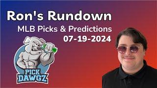 MLB Picks & Predictions Today 7/19/24 | Ron's Rundown