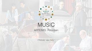 Rolex Arts Festival - Music ARTEMIS: Fountain