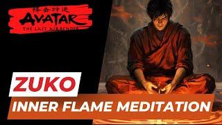 Inner Flame Meditation: Find Peace with Prince Zuko from Avatar | Ambient Fire Sounds Soothing Music