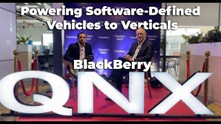 BlackBerry QNX: Powering Software-Defined Vehicles to Verticals