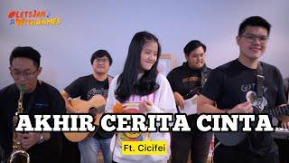 AKHIR CERITA CINTA (KERONCONG) - Cicifei ft. Fivein #LetsJamWithJames