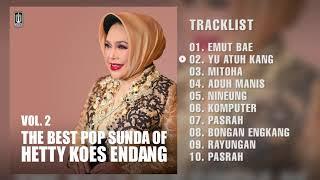 Hetty Koes Endang - Album The Best Pop Sunda Of Hetty Koes Endang (Vol.2) | Audio HQ