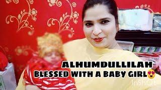 ALHUMDULLILAH WE ARE BLESSED WITH A BABY GIRLSANA AHMED OFFICIAL