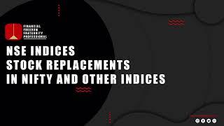 NSE Indices  Stock Replacements in Nifty and Other Indices