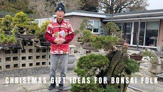 Christmas gift ideas for bonsai folk