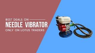 NEEDLE VIBRATOR | LOTUS TRADERS