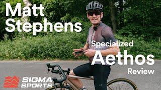 Matt Stephens' Specialized S-Works Aethos Long Term Review | Sigma Sports