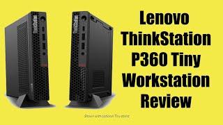 Lenovo ThinkStation P360 Tiny Workstation Detail Features Review and Specification | Abbas Computers