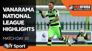 Vanarama National League Highlights Show: Matchday 30