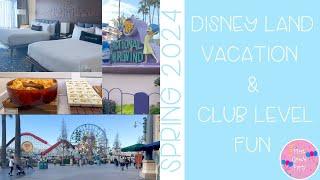 Disney Land Adventures & Grand Californian Club Level
