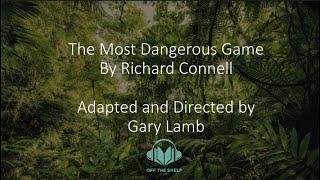 "The Most Dangerous Game" by Richard Connell (Off the Shelf: Short Stories Out Loud)