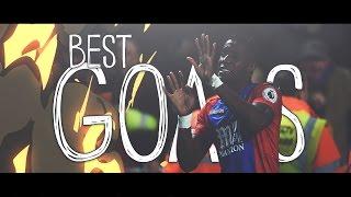 Crystal Palace FC ● Best Goals ● 16/17 ⁴ᵏ