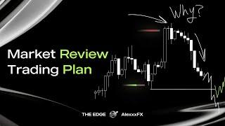 Market Review | Trading Plan by AlexxxFX