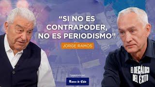 Jorge Ramos: “Si No Es Contrapoder, No Es Periodismo”
