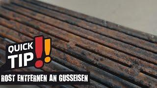 Rost entfernen und Pflege von Gusseisen (Rosten und Platten) | Grillfürst Quick Tips