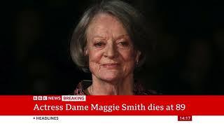 Dame Maggie Smith dies - BBC Breaking News (27 September 2024)