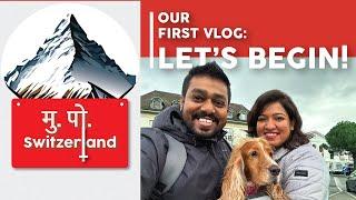 Our First Vlog | Marathi family in Switzerland.