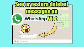 How To See Deleted Messages On Whatsapp Web