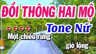 Karaoke Đồi Thông Hai Mộ Tone Nữ ( Son Thứ ) Nhạc Sống Tuyết Nhi