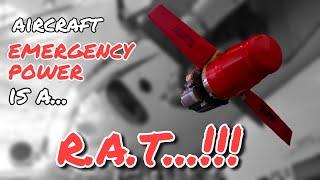 Aircraft Emergency Power Source is a RAT...!!!!