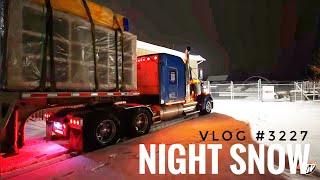 NIGHT SNOW | My Trucking Life | Vlog #3227