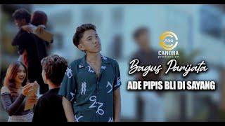 Bagus Parijata - ADE PIPIS BLI DI SAYANG (Official Music Video)