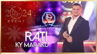 Rati - Ky maraku ( Live Event 2024 )