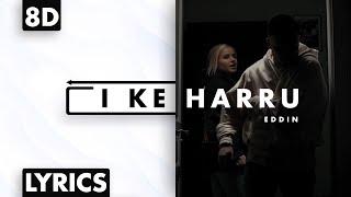 8D AUDIO | Eddin - I ke harru (Lyrics)