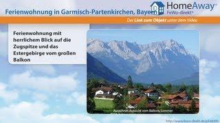 Garmisch-Partenkirchen/Zugspitzland: Ferienwohnung mit herrlichem Blick auf - FeWo-direkt.de Video