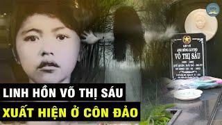 Thực Hư Chuyện Tâm Linh HỒN THIÊNG Chị VÕ THỊ SÁU Bảo Vệ CÔN ĐẢO | TUYỆT MẬT TV