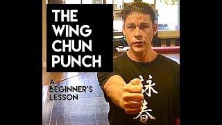 The Wing Chun Punch - A Beginners Lesson
