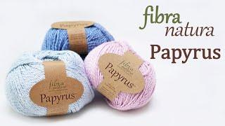 Обзор пряжи Papyrus Fibranatura / Хлопок с шелком