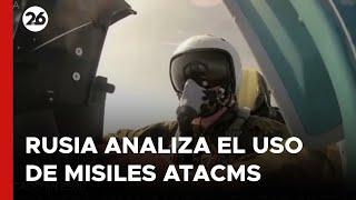 Rusia analiza el uso de misiles ATACMS fabricados en EEUU