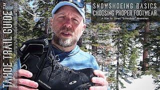 Snowshoeing Basics: Choosing Appropriate Footwear for Snowshoeing