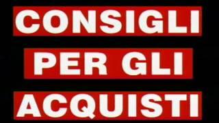 CONSIGLI PER GLI ACQUISTI