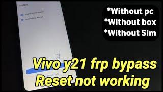 Vivo Y21 Frp Bypass Reset Not Working | Vivo Y21 Google Account Bypass Without Pc | Frp Android 12