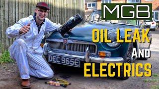 MGB Oil Leak and Electrics