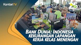 Bank Dunia: Indonesia kekurangan lapangan kerja kelas menengah